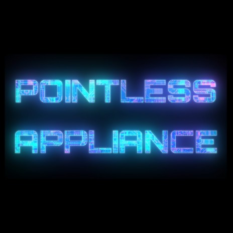Pointless Appliance (Theme Song) | Boomplay Music