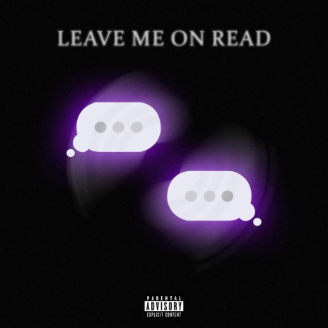 Leave Me On Read | Boomplay Music