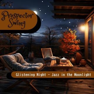 Glistening Night-Jazz in the Moonlight