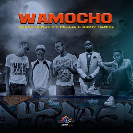 Wamocho (feat. Mejja & Richy Haniel) | Boomplay Music