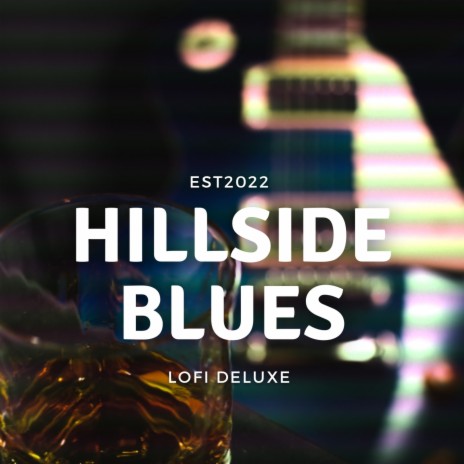 Hillside Blues | Boomplay Music
