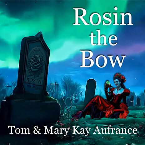 Rosin the Bow | Boomplay Music