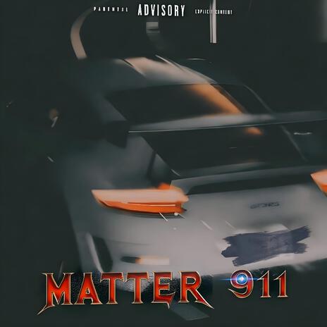 Matter 911 | Boomplay Music