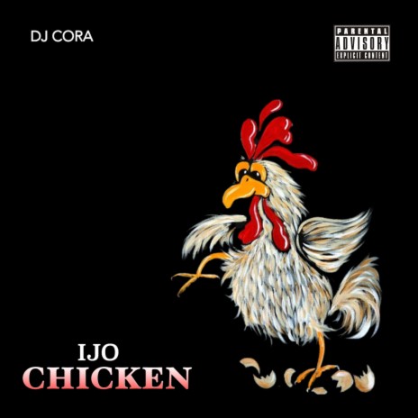 Ijo Chicken | Boomplay Music