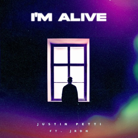 I'm Alive ft. JRDN | Boomplay Music