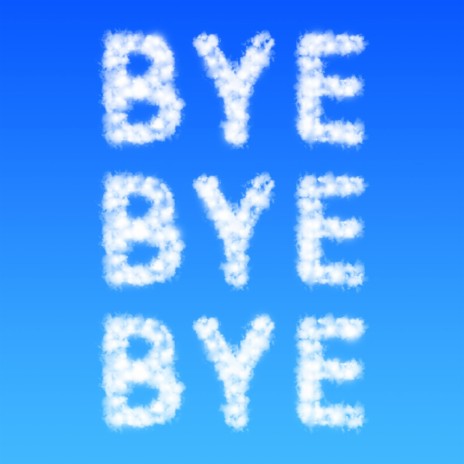 Bye Bye Bye | Boomplay Music