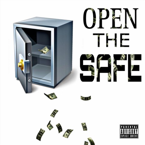 OPEN THE SAFE | Boomplay Music
