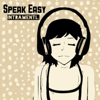 Speak Easy | Boomplay Music