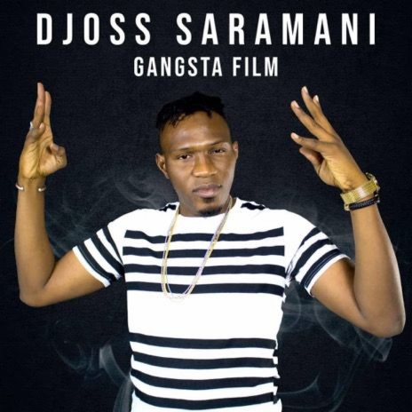 DJOSS SARAMANI - GANGSTA FILM