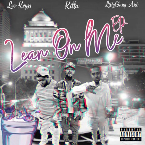 Lean On Me ft. LittyGang Ant & Killaa | Boomplay Music