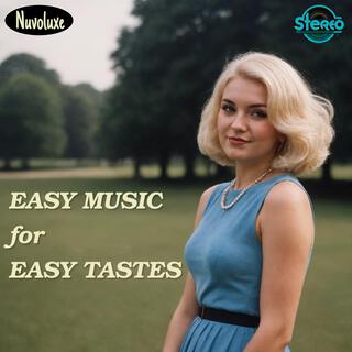 Easy Music For Easy Tastes