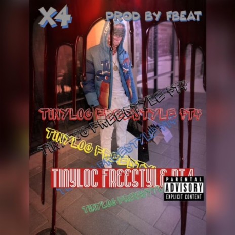 Tinyloc Freestyle Pt. 4 ft. X4 | Boomplay Music