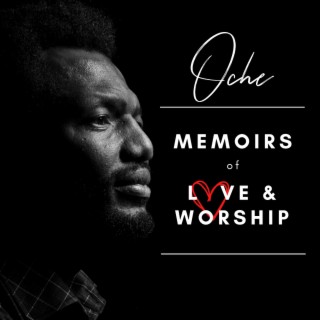 Memoirs of Love & Worship