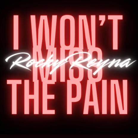 I Won't Miss The Pain | Boomplay Music