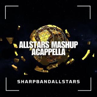 Allstars Mashup (Acappella)