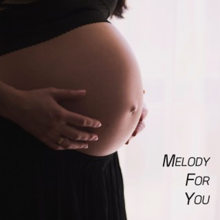 Melody For You