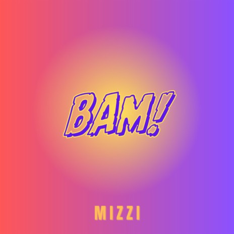 BAM! | Boomplay Music