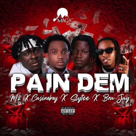 Pain Dem ft. Casino Boy, Slytee & Bra Jay | Boomplay Music