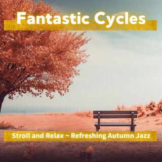 Stroll and Relax ~ Refreshing Autumn Jazz