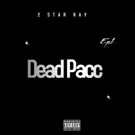 Dead pacc | Boomplay Music