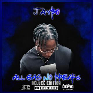 All Gas No Breaks Deluxe