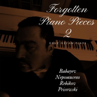 Forgotten Piano Pieces 2