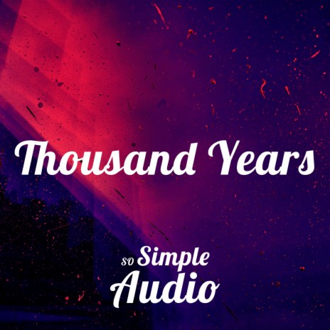 Thousand Years | Boomplay Music