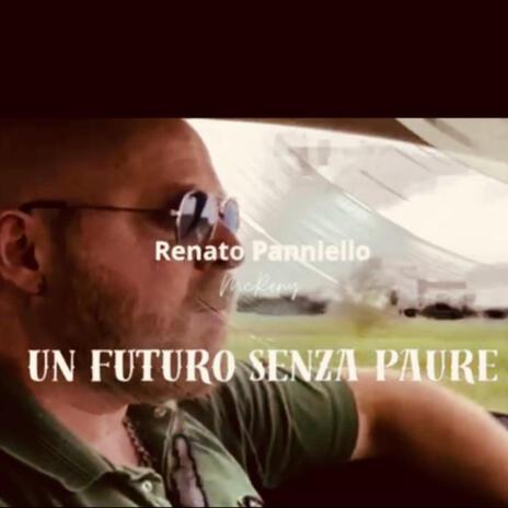 UN FUTURO SENZA PAURE ft. Saverio Piserchia | Boomplay Music