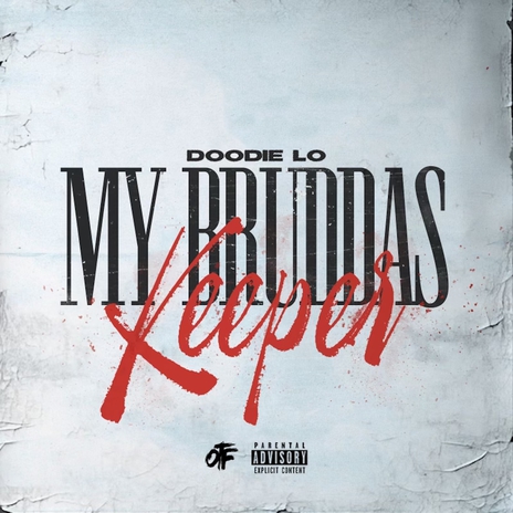 MY BRUDDAS KEEPER | Boomplay Music