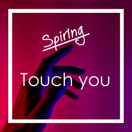 Touch you | Boomplay Music