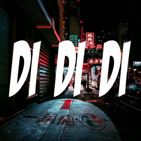 Di Di Di | Boomplay Music