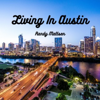Living In Austin lyrics | Boomplay Music