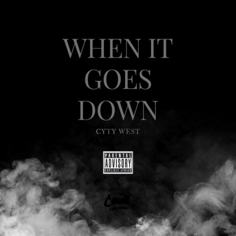 When It Goes Down | Boomplay Music