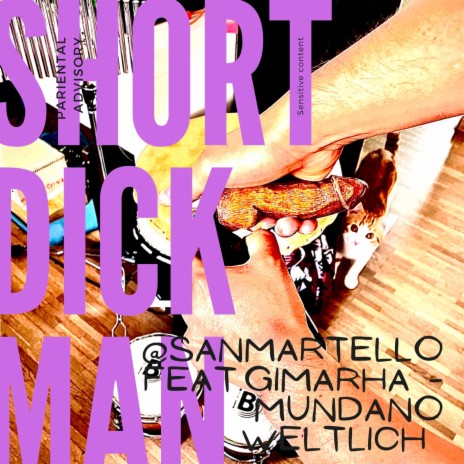 Short Dick Man ft. Gimarha & Mundano Weltlich | Boomplay Music
