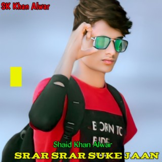 Srar Srar Suke Jaan