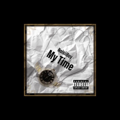 My Time | Boomplay Music