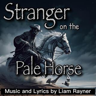 Stranger on the Pale Horse