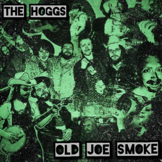 Old Joe Smoke (Single Version)