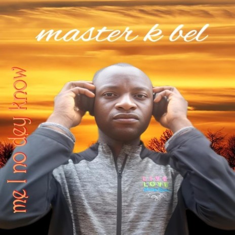 Me I no dey know | Boomplay Music