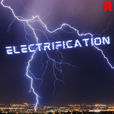 Electrification | Boomplay Music
