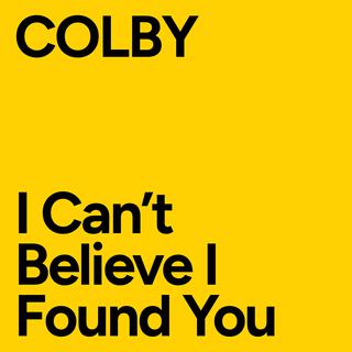 I Can't Believe I Found You lyrics | Boomplay Music