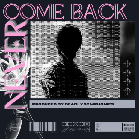 Never come back
