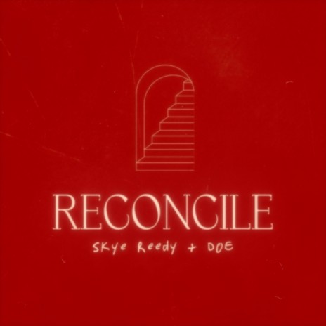 Reconcile ft. DOE | Boomplay Music