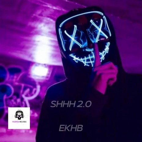 SHHH 2.0 | Boomplay Music