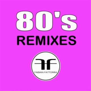 80's Remixes