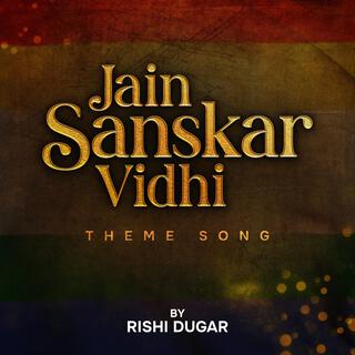 Jain Sanskar Vidhi (Theme Song)