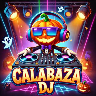 Calabaza DJ lyrics | Boomplay Music