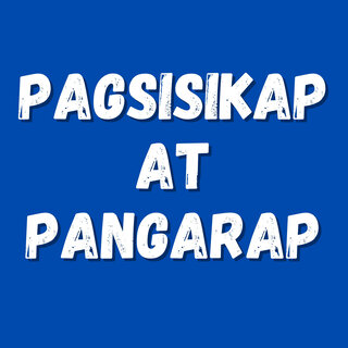 Pagsisikap At Pangarap