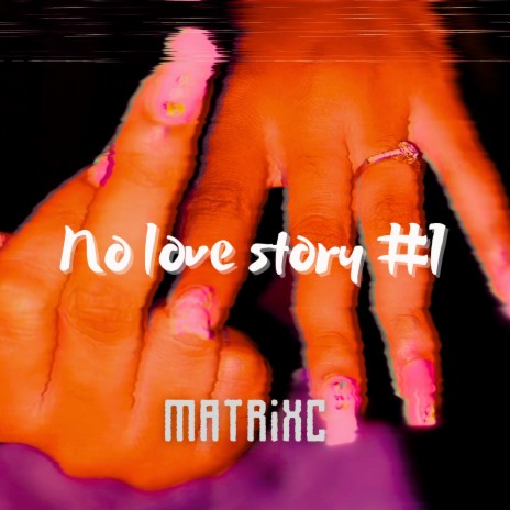 No love story #1 | Boomplay Music