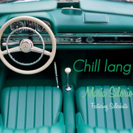 Chill Lang ft. Salbakuta | Boomplay Music